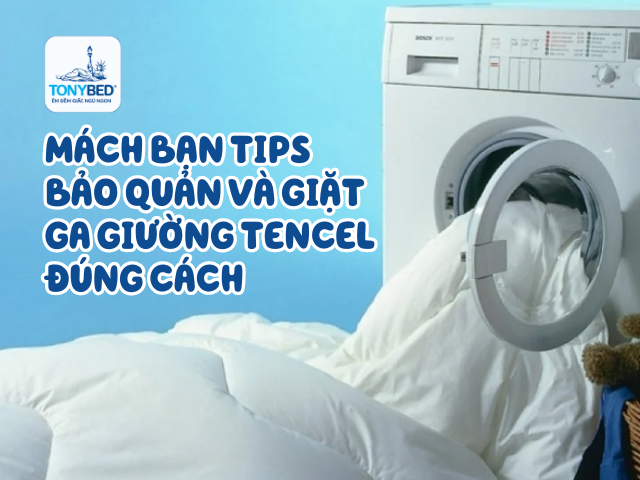 mach-ban-tips-bao-quan-va-giat-ga-giuong-tencel-dung-cach